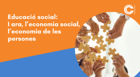 CÀPSULA SÈNIORS: Educació social: I ara, l’economia social, l’economia de les persones