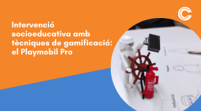 CÀPSULA PRESENCIAL: Intervenció socioeducativa amb tècniques de gamificació: el Playmobil Pro 